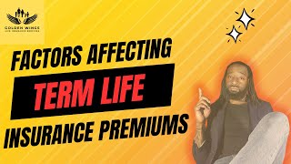 Factors Affecting Term Life Insurance Premiums [upl. by Brunell]