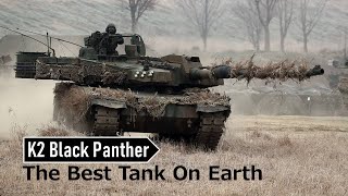 K2 Black Panther  The Best Tank On Earth  Outperforms M1A2 Abrams and leopard 2 tank [upl. by Sinnal]