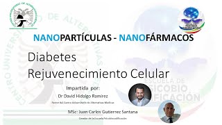 Diabetes Tipo 2 y Rejuvenecimiento Celular Juan Gutiérrez Psicobiocodificacion [upl. by Klos]