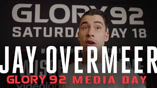 Jay Overmeer  GLORY 92 Media Day [upl. by Changaris987]