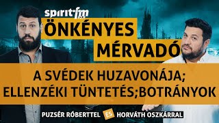 Véget ért a svédek huzavonájaEllenzéki tüntetésTop10Futballbotrányok – Önkényes Mérvadó 2024599 [upl. by Cassius]