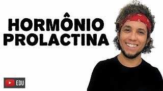 HORMÔNIO PROLACTINA  Aula de BIOLOGIA│ Biologia com Patrick Gomes [upl. by Edlin]