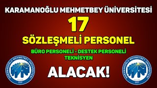 LİSANS  ÖNLİSANS  ORTAÖĞRETİM MEZUNU PERSONEL ALINACAK  KARAMANOĞLU MEHMETBEY ÜNİVERSİTESİ [upl. by Odlavso]