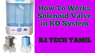 Solenoid Valve  How to Works SV  RO Water Filter Tamil [upl. by Draillih717]