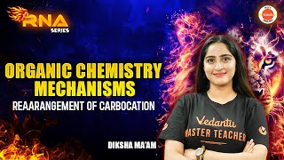 Reaarangement of Carbocation  Organic Chemistry Mechanisms  Chemistry  NEET 2025 CHEMISTRY [upl. by Baseler878]