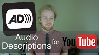 Audio Descriptions on YouTube  Accessibility  AudioDescribeYT AD cc [upl. by Eniamart]