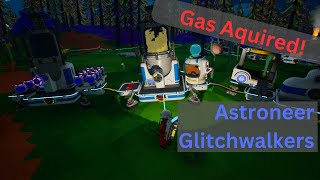 Astroneer Glitchwalkers  Gas Aquired  EP14 [upl. by Weywadt]