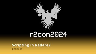 r2con2024  day 1  Scripting in Radare2  pancake [upl. by Chema924]