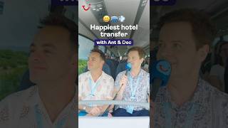 Happiest hotel transfer with Ant amp Dec 😁 tui travel trending HappinessAmbassadors foryou [upl. by Ludovika]