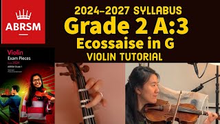 Grade 2 A3 Ecossaise in G ABRSM 20242027 Violin Tutorial [upl. by Geddes712]