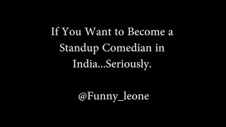 If u want to become a Stand Up Comedian in India Part 1 [upl. by Arliene80]