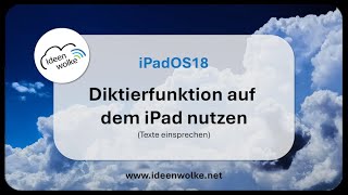 Texte am iPad einsprechen mit der Diktierfunktion iPad Tutorial iPadOS18 [upl. by Beedon789]