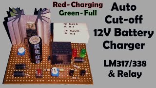 Battery Charger Circuit with Auto cut off  LM317 LM338 Voltage Regulator Homemade [upl. by Eelsha]