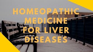 Homeopathic Medicine for Liver and Gallbladder diseases  R 7 Homeopathic Medicine for Gallstone [upl. by Kwan]