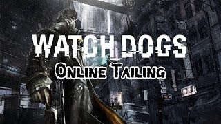 Watch Dogs Online Tailing  ตามติดชีวิตคนอื่น [upl. by Cleon]