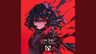 Fire Bird Piano Version [upl. by Edrock]