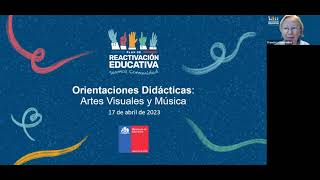 Webinar Actualización de la Priorización Curricular Orientaciones Didácticas Artes Visuales  Música [upl. by Idnaj]