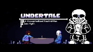 Undertale a Conceptualized Neutral run sans fight [upl. by Akimak]