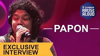 Papon Exclusive Interview With Gunjan Utreja  Artist Aloud [upl. by Eriam493]