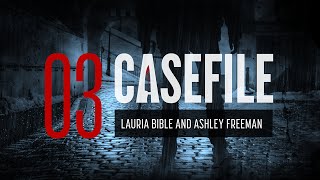 Case 03 Lauria Bible and Ashley Freeman [upl. by Tallia]