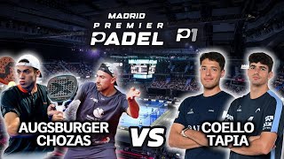 Madrid Premier Padel P1 Pista Central 🇪🇸  Coello Tapia vs Chozas Augsburger Highlights [upl. by Carn]