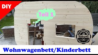 Wohnwagenbett  KinderbettKindertraum erfüllen DIY [upl. by Mckeon]