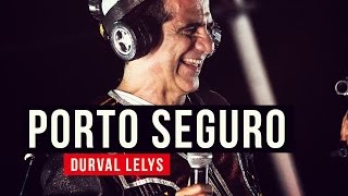 Durval Lelys  Porto Seguro  YouTube Carnaval 2015 [upl. by Ammann]