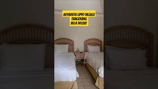 Villa Deluxe  Aryaduta Lippo Village Tangerang aryadutalippovillage hoteltangerang staycation [upl. by Nulubez]