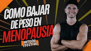 Como BAJAR DE PESO y aumentar masa muscular en MENOPAUSIA RAPIDO Método comprobado [upl. by Sunil]