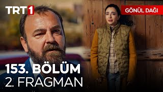 Gönül Dağı 153 Bölüm 2 Fragmanı  quotHepimiz emanetiz birbirimize…quot GonulDagiTRT [upl. by Ahsinuq]