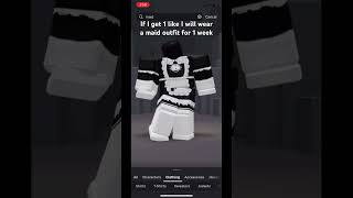 If I get 1 like I will wear a maid outfit [upl. by Artemas]