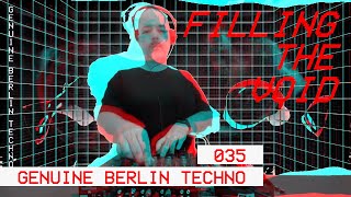 Genuine Berlin Techno 035    Filling The Void    The DJ Contest Application Mix [upl. by Nyraa]