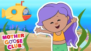 Mermaid Song  More  Mother Goose Club Cartoons NurseryRhymes [upl. by Nellac]