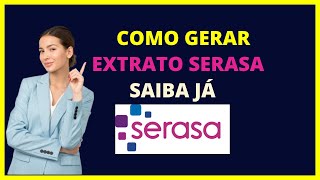 EXTRATO SERASA  Como tirar extrato serasa [upl. by Alberik18]