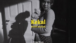 Nadin Amizah  Kekal Lirik Video [upl. by Nodnorb]