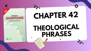 English Pitman Shorthand  Chapter 42 quotTheological Phrasesquot [upl. by Pace]