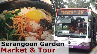 Serangoon Garden Market amp Bus Tour 5 Favourite stalls Singapore Hawker Centre [upl. by Finnegan]