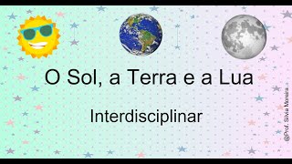 O sol a Terra e a Lua [upl. by Conchita164]