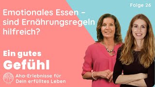 Emotionales Essen – sind Ernährungsregeln hilfreich  Ein gutes Gefühl  der Sinnsucher Podcast [upl. by Bevis]