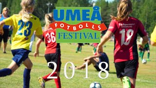 Umeå Fotbollsfestival 2018 [upl. by Darci202]