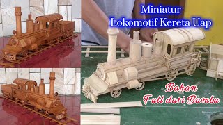 Miniatur Lokomotif Kereta Uap dari Bambu  Kerajinan Bambu [upl. by Iverson]