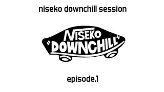 NISEKO DOWNCHILL SESSION [upl. by Gillette]