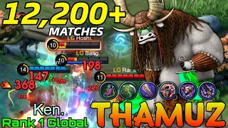 Monster Thamuz Insane 12200 Matches  Top 1 Global Thamuz by Ken  Mobile Legends [upl. by Acnalb]