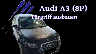 Audi A3 8P Türgriff ausbauen Door handle removal  Tutorial [upl. by Thamora]