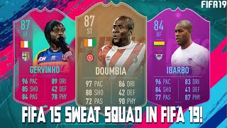 FIFA 19 SQUAD BUILDER DOUMBIA GERVINHO AND IBARBO FIFA 15 FLASHBACK SWEAT SQUAD [upl. by Eirrej]