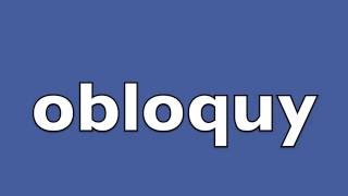 How to pronounce obloquy [upl. by Hallette]