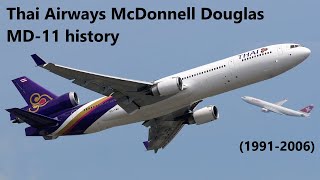 Thai Airways MD11 history 19912006 [upl. by Anikal160]