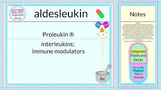 Pharmacology Flashcards 🇩‌🇦‌🇮‌🇱‌🇾💛🇨‌🇦‌🇷‌🇩 aldesleukin  Top 500 Rx 4 RN amp MD students [upl. by Sawtelle]