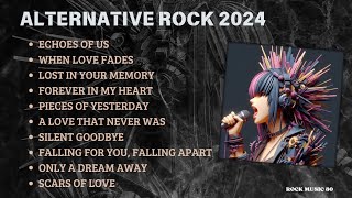 Part 22 The Best New Alternative Rock Songs 2024  The Best Rock Music 2024 [upl. by Banyaz]