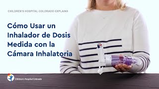 Cómo Usar un Inhalador de Dosis Medida con la Cámara Inhalatoria [upl. by Geof916]